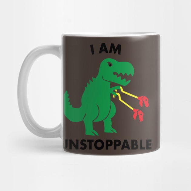 I Am Unstoppable! Cute Dinosaur Shirts for Dino Lovers by teemaniac